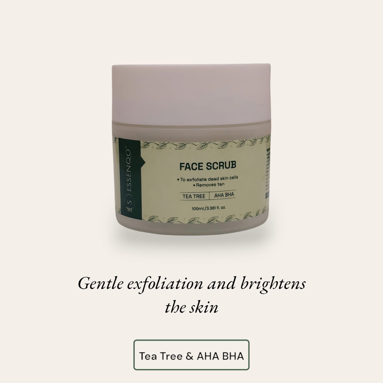 ESSENQO Tea Tree and AHA BHA Face Scrub